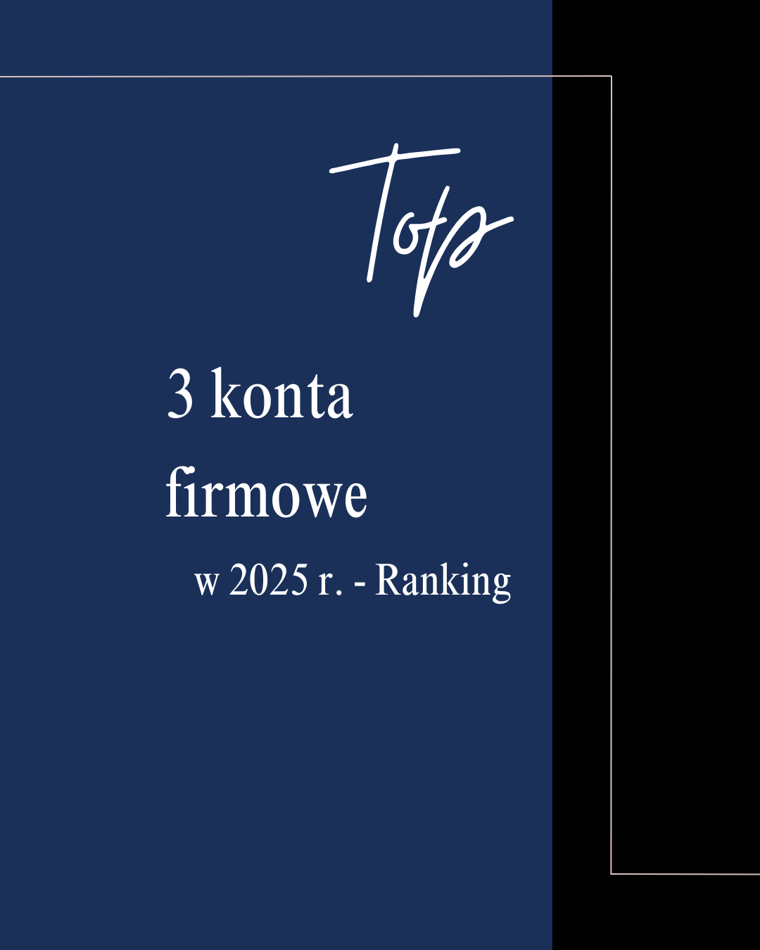 Top 3 konta firmowe w 2025